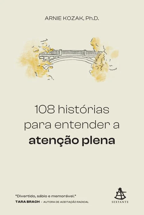 108 histórias para entender a atenção plena