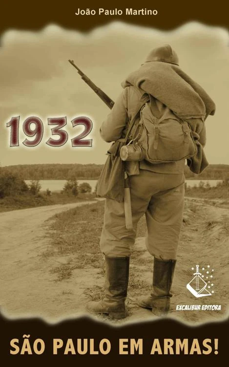 1932 - São Paulo em Armas!