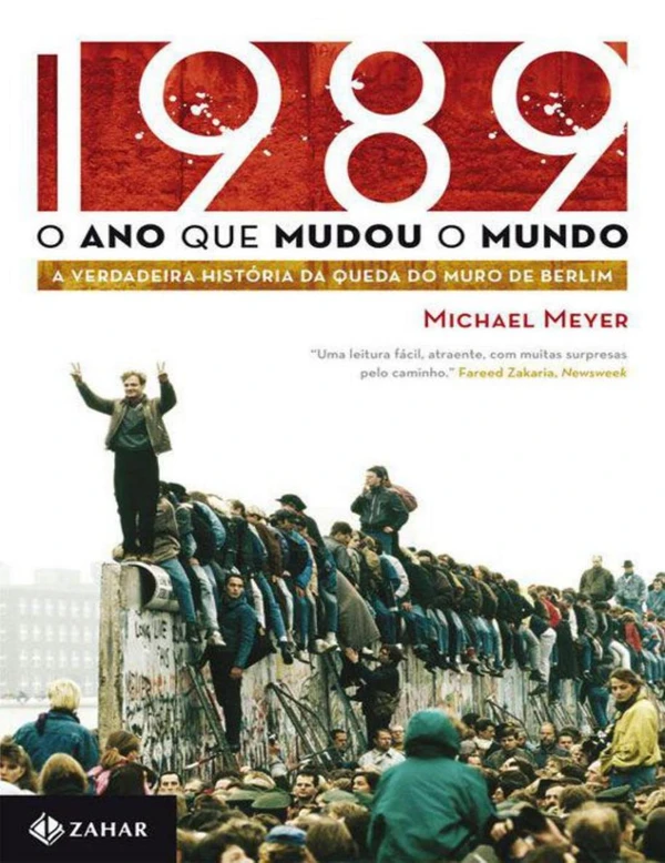 Capa do Livro 1989: O ano que mudou o mundo Baixar 1989: O ano que mudou o mundo - Michael Meyer Pdf ePub Ler Online