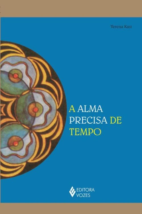 A alma precisa de tempo
