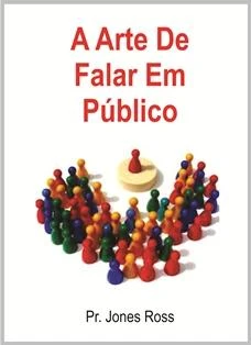 A Arte de Falar em Público