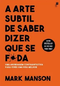 Baixar A Arte Subtil De Saber Dizer Que Se F*da Pdf ePub Ler Online