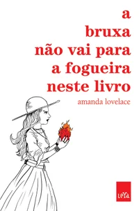 Baixar A bruxa não vai para a fogueira neste livro Pdf ePub Ler Online
