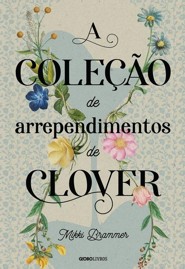 A coleção de arrependimentos de Clover