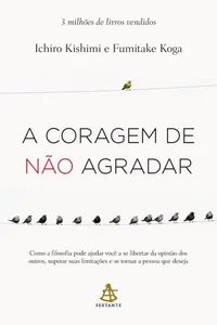 Baixar A coragem de não agradar Pdf ePub Ler Online