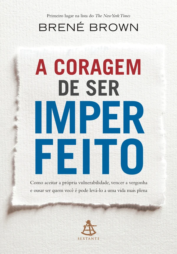 A Coragem de Ser Imperfeito