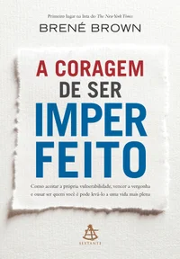 Baixar A Coragem de Ser Imperfeito Pdf ePub Ler Online