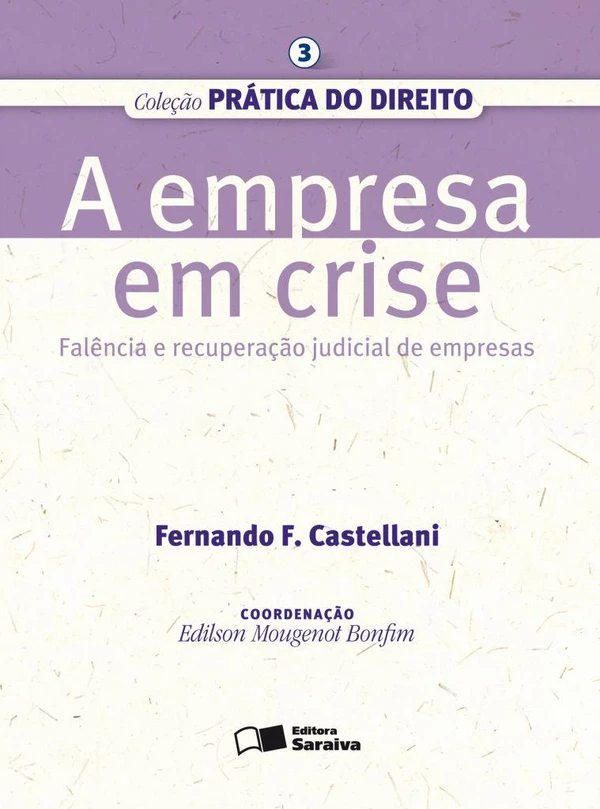 A Empresa em Crise: Falência e Recuperação Judicial de Empresas