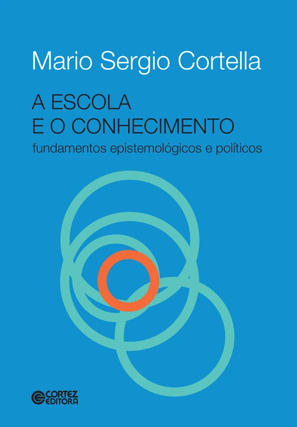 A Escola e o Conhecimento