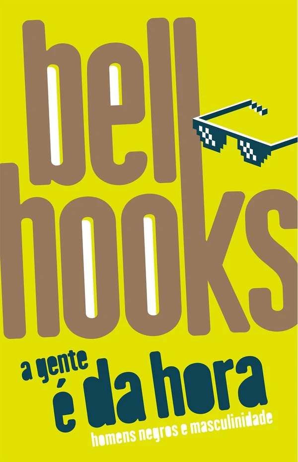 A gente é da hora: homens negros e masculinidade