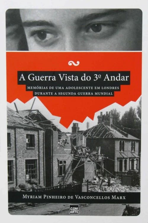 A guerra vista do 3º andar: memórias de uma adolescente em Londres durante a Segunda Guerra Mundial