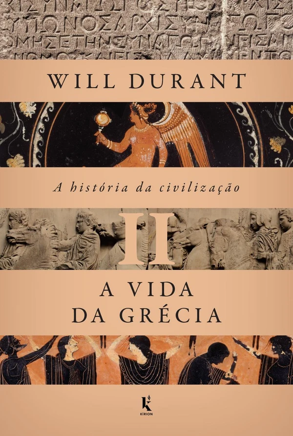 A história da civilização, vol. 2: A vida da Grécia