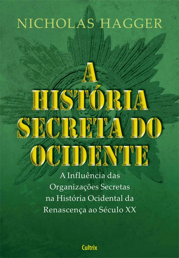 A História Secreta do Ocidente