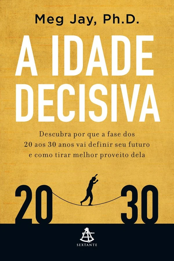 A idade decisiva