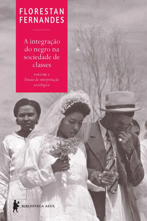 A Integração do Negro na Sociedade de Classes