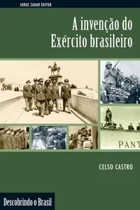 A invenção do Exército brasileiro
