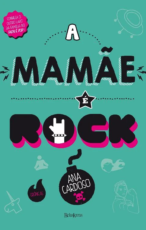 A mamãe é rock