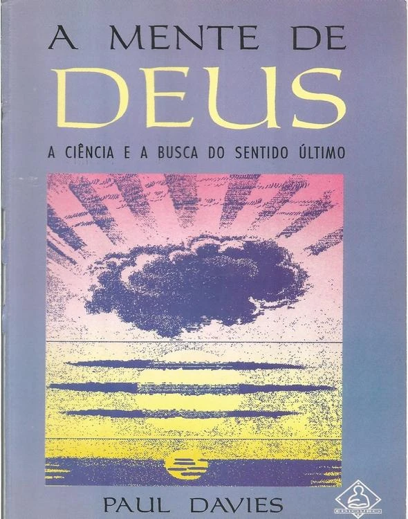 A Mente de Deus: A Ciência e a Busca do Sentido Último