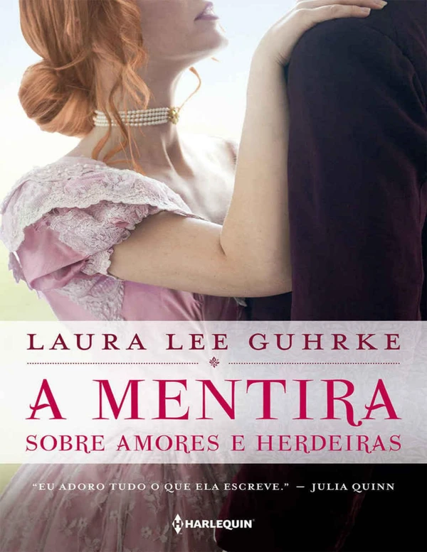 A Mentira Sobre Amores e Herdeiras