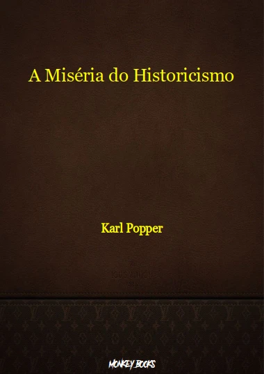 A Miséria do Historicismo