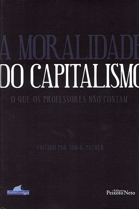 A Moralidade do Capitalismo