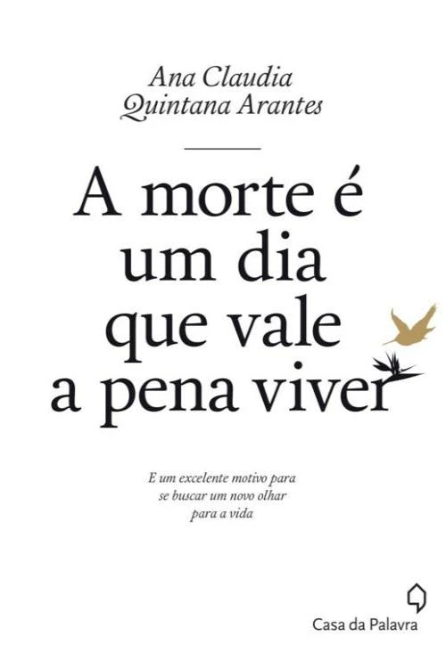 A morte é um dia que vale a pena viver