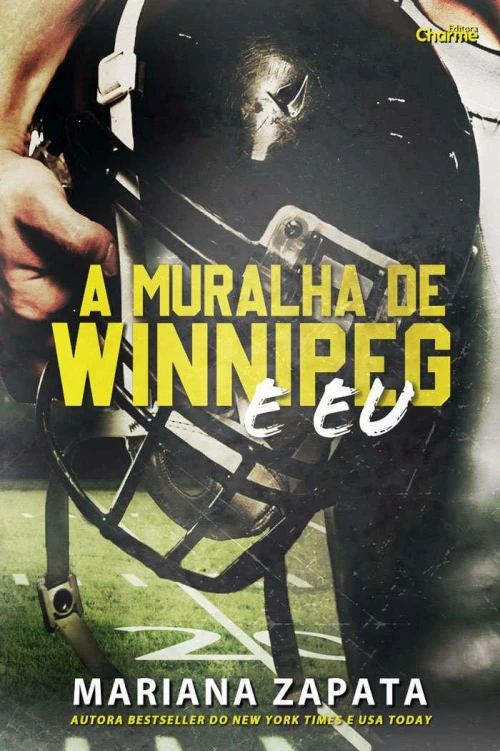 A Muralha de Winnipeg e Eu