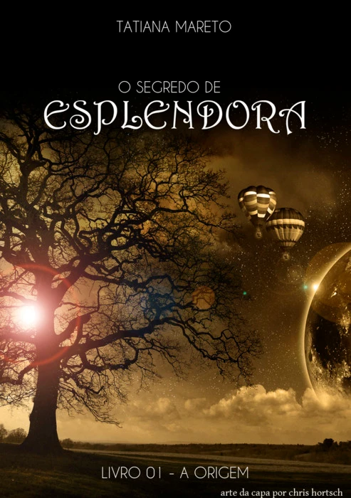 A Origem: O Segredo de Esplendora