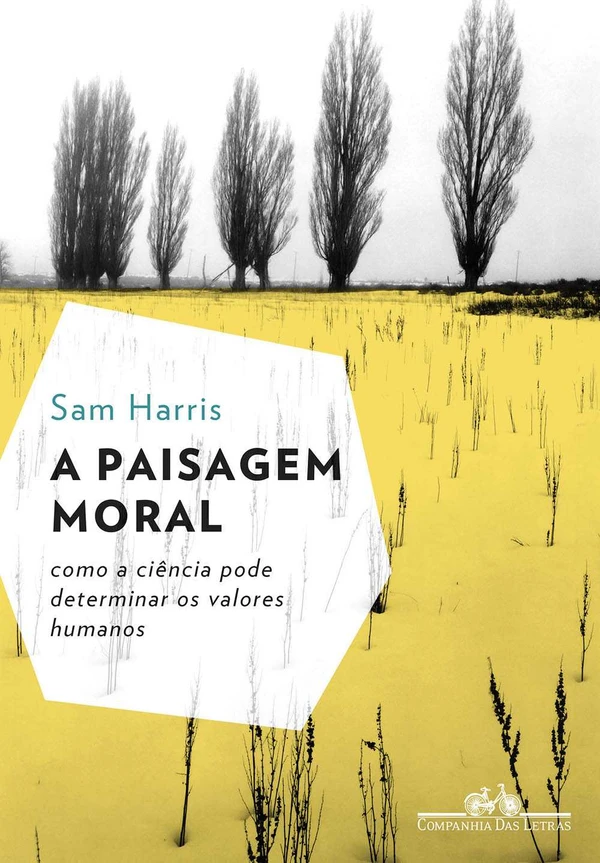 A paisagem moral - Como a ciência pode determinar os valores humanos