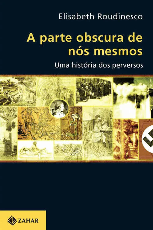 A Parte Obscura de Nós Mesmos – Uma história dos Perversos