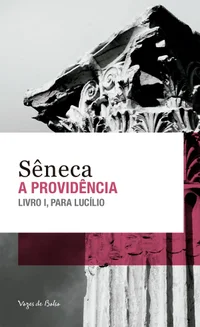 A Providência: Livro I, para Lucílio