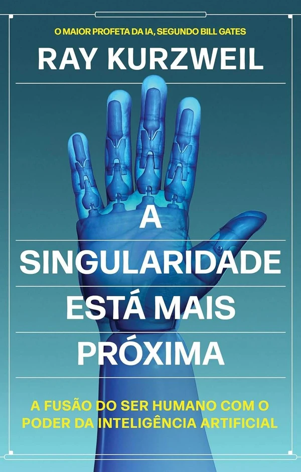A Singularidade está mais próxima: A fusão do ser humano com o poder da inteligência artificial