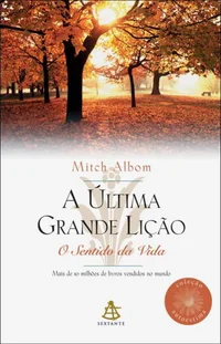 A Última Grande Lição (O Sentido da Vida)