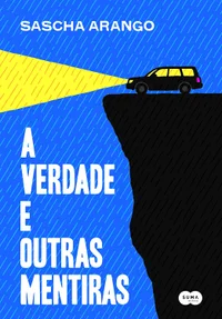 A verdade e outras mentiras