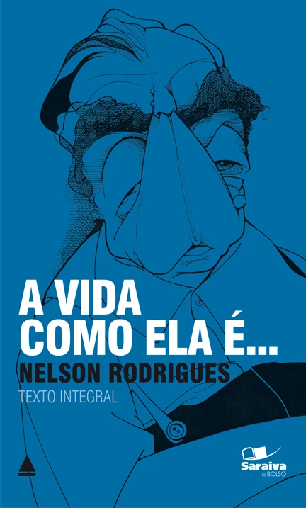 A Vida Como Ela É...