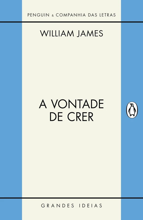 A vontade de crer, seguido de O sentimento de racionalidade