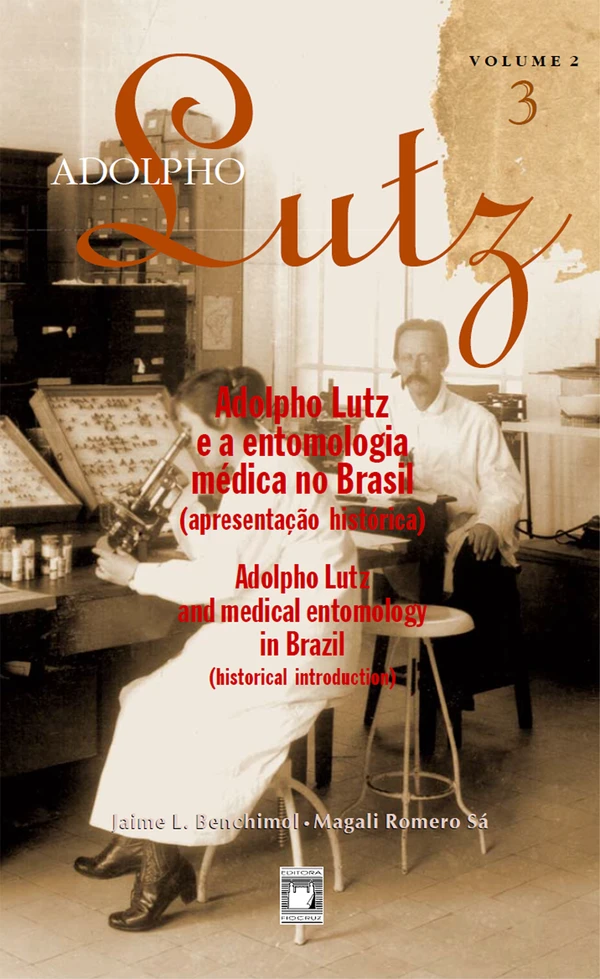 Adolpho Lutz e a entomologia médica no Brasil