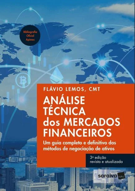 Análise Técnica dos Mercados Financeiros: Um Guia Completo e Definitivo dos Métodos de Negociação de Ativos