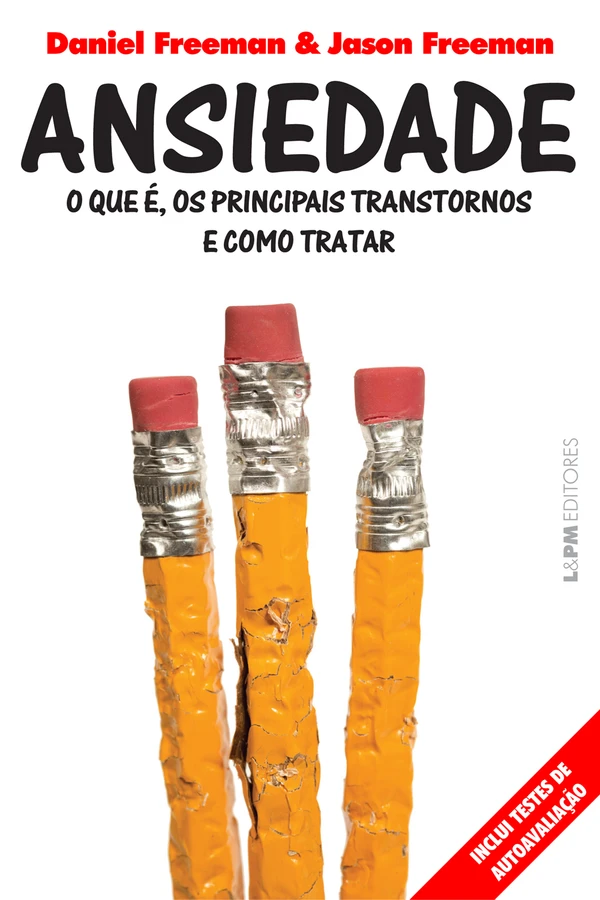 Ansiedade: o que é, os principais transtornos e como tratar