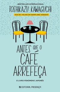 Antes Que o Café Arrefeça