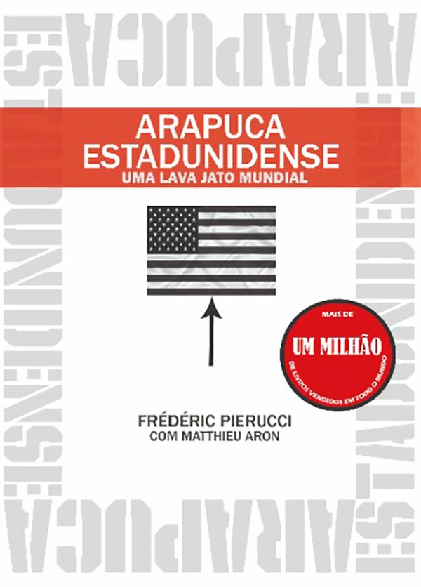 Arapuca Estadunidense: Uma Lava Jato Mundial