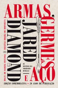 Baixar Armas, germes e aço: os destinos das sociedades humanas Pdf ePub Ler Online