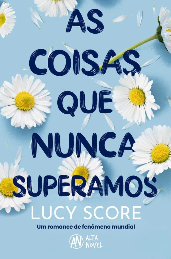 As coisas que nunca superamos