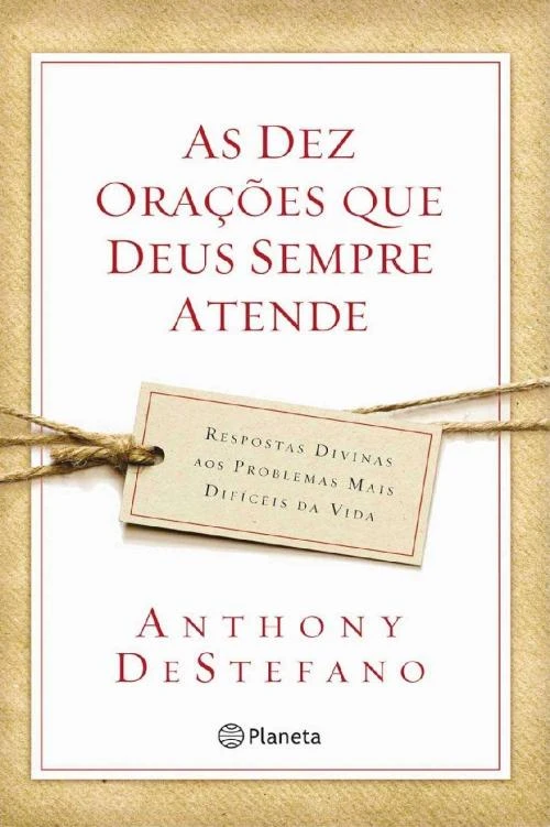 As dez orações que Deus sempre atende