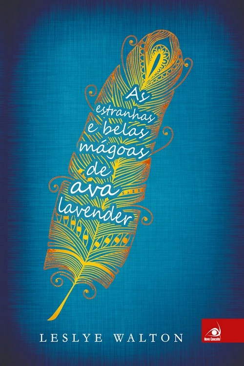 As Estranhas e Belas Mágoas de Ava Lavender