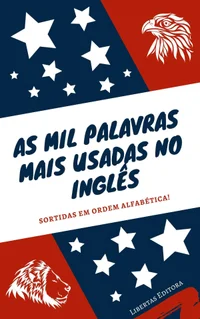 Baixar As Mil Palavras Mais Usadas No Inglês Pdf ePub Ler Online