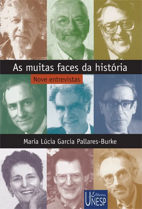 As muitas faces da história. Nove entrevistas