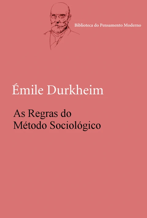 As Regras do Método Sociológico