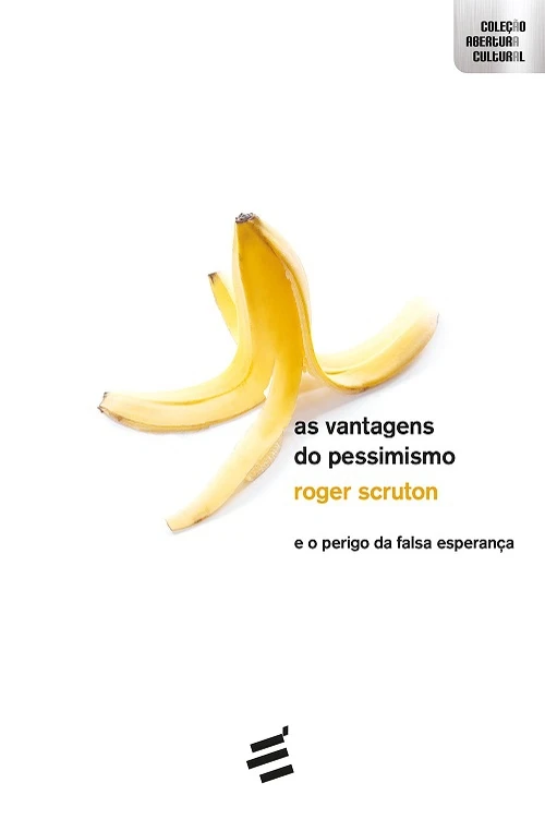 As vantagens do pessimismo