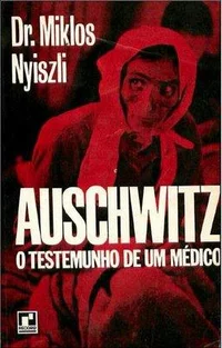 Baixar Auschwitz, O Testemunho de um Médico Pdf ePub Ler Online